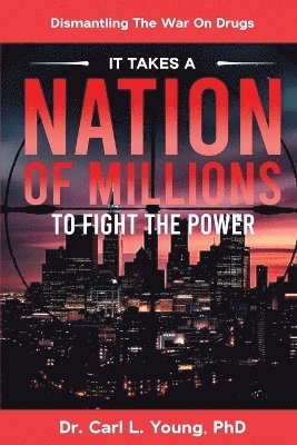 bokomslag It Takes A Nation Of Millions To Fight The Power