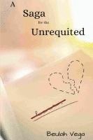 bokomslag Saga for the Unrequited