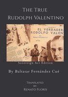 Baltasar Fernández Cué - True Rudolph Valentino, Häftad