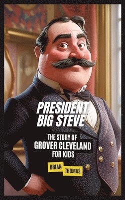 President Big Steve 1