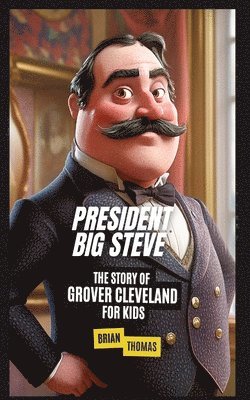 President Big Steve 1