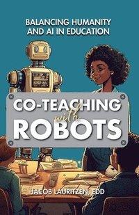 bokomslag Co-Teaching with Robots