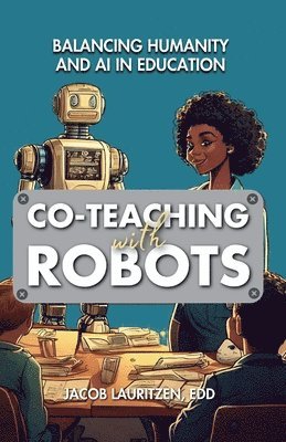 bokomslag Co-Teaching with Robots