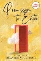 Susan Helene Gottfried - Permission to Enter (Large Print), Häftad. Tillgänglighet: Lägg i varukorg
