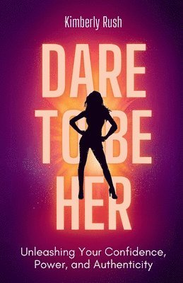 bokomslag Dare to be HER