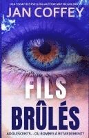 bokomslag Fils Brûlés