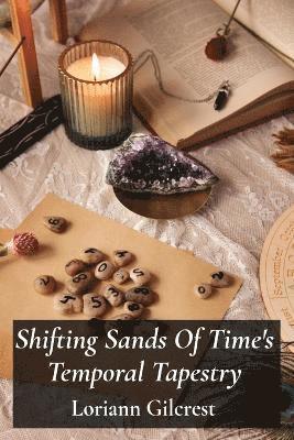 bokomslag Shifting Sands Of Time's Temporal Tapestry