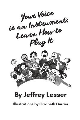 Jeffrey Lesser - Your Voice is an Instrument, Häftad