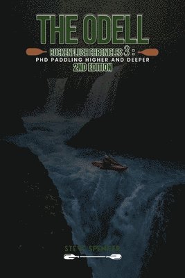 Steve Spencer - Odell Buckenflush Chronicles 3, Häftad