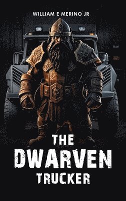 bokomslag Dwarven Trucker