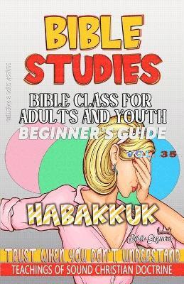 bokomslag Bible Class for Adults and Youth, Beginner's Guide - Habakkuk