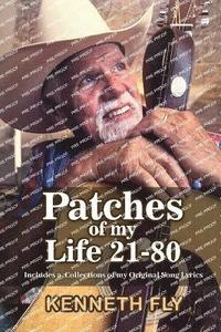 bokomslag Patches Of My Life 21-80