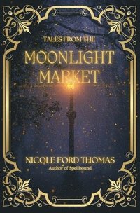 bokomslag Tales From the Moonlight Market