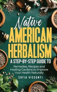 bokomslag Native American Herbalism