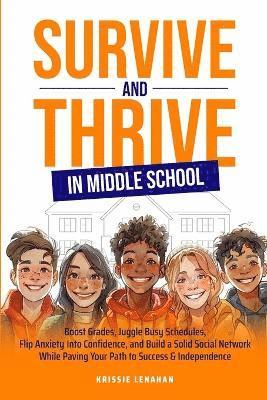 bokomslag Survive and Thrive in Middle School