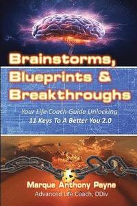 bokomslag Brainstorms, Blueprints & Breakthroughs