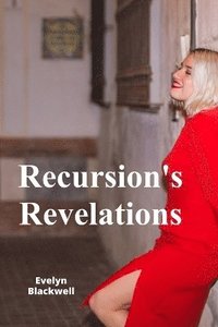 bokomslag Recursion's Revelations