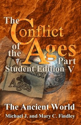 bokomslag Conflict of the Ages Student Edition V The Ancient World