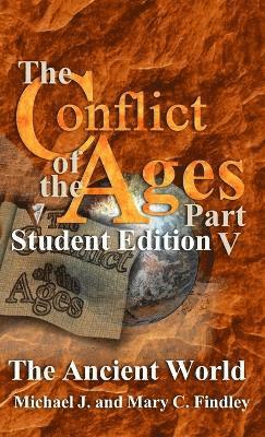 bokomslag Conflict of the Ages Student Edition V The Ancient World