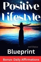 Positive Lifestyle Blueprint, 2nd Edition 1