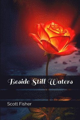 Scott Fisher - Beside Still Waters, Häftad