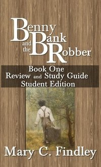 bokomslag Benny and the Bank Robber Book One Review and Study Guide Student Edition