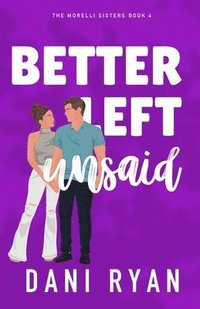 bokomslag Better Left Unsaid