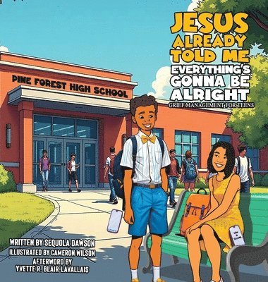 Sequola McNeill Ingram - Jesus Already Told Me Everything's Gonna Be Alright, Inbunden