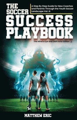 bokomslag Soccer Success PlayBook Vol. III