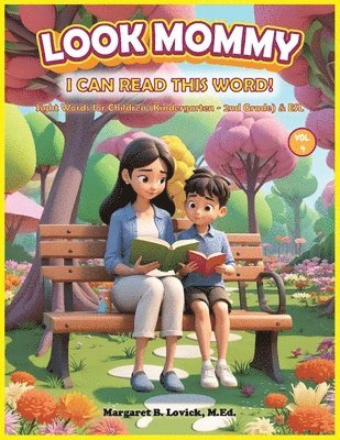 bokomslag Look Mommy, I Can Read This Word (Vol. 4) Sight Words for Children (Kindergarten to 2nd Grade) & ESL