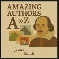 bokomslag Amazing Authors A to Z