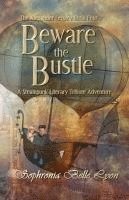 bokomslag Beware the Bustle