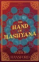 bokomslag The Hand of Mashyana