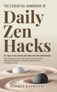 bokomslag Essential Handbook of Daily Zen Hacks
