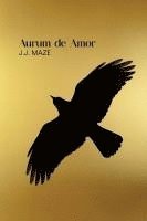 bokomslag Aurum de Amor - As the Crow Flies