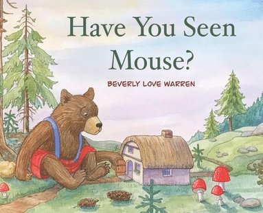bokomslag Have You Seen Mouse?