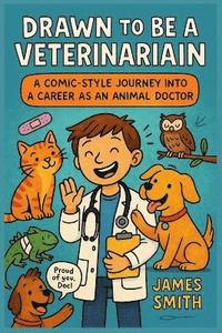 bokomslag Drawn to Be a Veterinarian