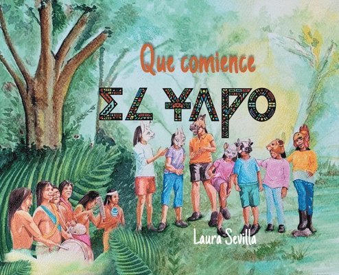 Laura Sevilla - Que Comience El Yapo- Let The Yapo Begin, Inbunden