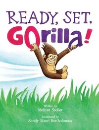 bokomslag Ready, Set, GOrilla!