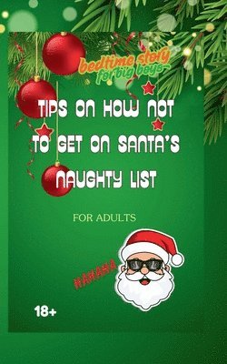 bokomslag Tips How Not To Get On Santa's Naughty List