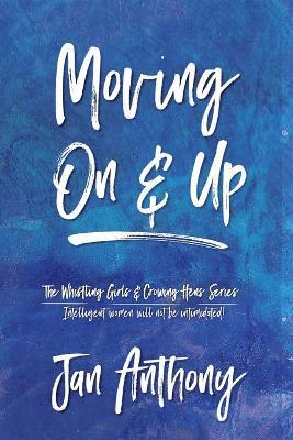 Moving On and Up 1