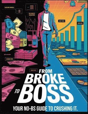 From Broke to Boss 1