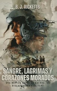 bokomslag Sangre, Lágrimas Y Corazones Morados