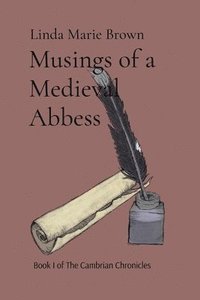 bokomslag Musings of a Medieval Abbess