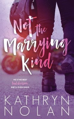 Not the Marrying Kind