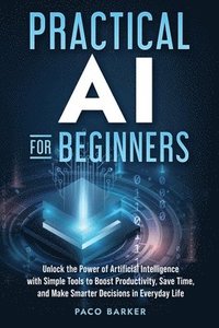 bokomslag Practical AI for Beginners