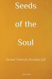 bokomslag Seeds of the Soul