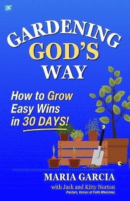 bokomslag Gardening God's Way