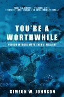 bokomslag You're A Worthwhile Person In More Ways Than A Million!