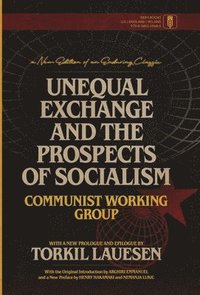 bokomslag Unequal Exchange and the Prospects of Socialism